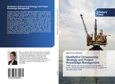 Portada del libro de Qualitative Outsourcing Strategy and Project Knowledge Management