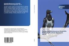 Copertina di Reliability/Maintenance,Scientific Methods,Practical Approach, Vol. 2