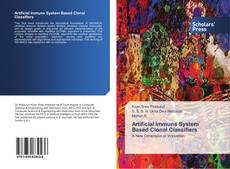 Artificial Immune System Based Clonal Classifiers kitap kapağı