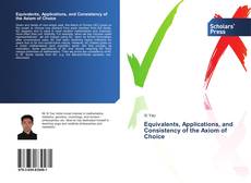 Capa do livro de Equivalents, Applications, and Consistency of the Axiom of Choice 