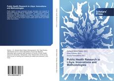 Bookcover of Public Health Research in Libya: Innovations and Methodologies
