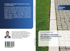 Portada del libro de The Effect of Strategic Management Practices on Islamic Banks