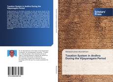 Bookcover of Taxation System in Andhra During the Vijayanagara Period