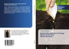 Bookcover of System Development of Image Based 3D Surface Reconstruction