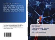 Portada del libro de From discovering “calcium paradox” to Ca2+/cAMP interaction