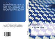 Bookcover of U- BG - BH- algebra
