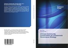Bookcover of Chinese Community Construction as a Grassroots Governance Strategy