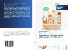 Capa do livro de Some Target Coverage Issues of Wireless Sensor Network 
