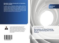 Buchcover von Simulation of Deep Drawing Die for Optimizing Die Corner Radius