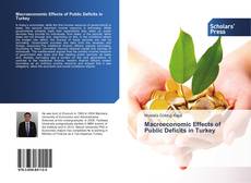 Bookcover of Macroeconomic Effects of Public Deficits in Turkey