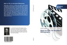 Couverture de Bazin on Film: An Annotated Bibliography