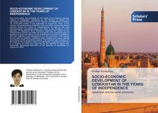 Обложка SOCIO-ECONOMIC DEVELOPMENT OF UZBEKISTAN IN THE YEARS OF INDEPENDENCE