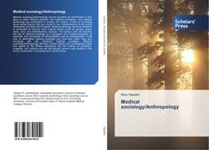 Bookcover of Medical sociology/Anthropology