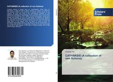 Couverture de CATHARSIS (A collection of non fictions)