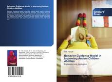 Couverture de Behavior Guidance Model in Improving Autism Children Abilities