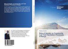 Buchcover von Role of Gender on Community Led Total Sanitation Processes in Kenya