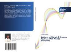 Portada del libro de Lectures on Signals & Systems Analyses (With Worked Examples)