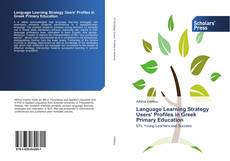 Обложка Language Learning Strategy Users' Profiles in Greek Primary Education