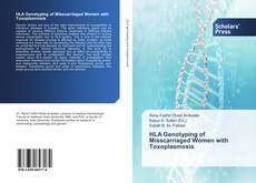 Buchcover von HLA Genotyping of Misscarriaged Women with Toxoplasmosis