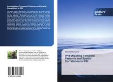 Bookcover of Investigating Temporal Patterns and Spatial Correlation in RSI