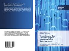 Buchcover von Extraction and Gas Chromatographic Determination of Methylparaben