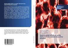 Capa do livro de Anticandidal effect of azole derived from natural bioactive alcohol 