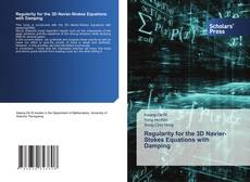 Copertina di Regularity for the 3D Navier-Stokes Equations with Damping