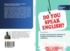 Factors Causing the Decline in English Proficiency among Learners kitap kapağı