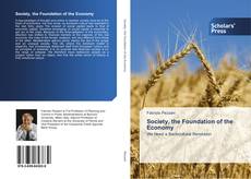 Bookcover of Society, the Foundation of the Economy