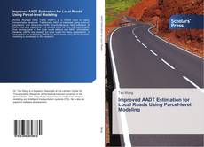Buchcover von Improved AADT Estimation for Local Roads Using Parcel-level Modeling