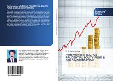 Buchcover von Performance of ICICI-US PRUDENTIAL EQUITY FUND & GOLD MONITISATION