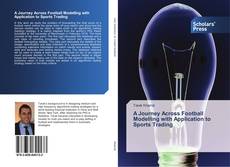 Buchcover von A Journey Across Football Modelling with Application to Sports Trading