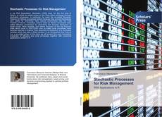 Bookcover of Stochastic Processes for Risk Management