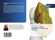 Bookcover of The Effects of Sales Promotions on Fair Trade Products