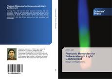 Portada del libro de Photonic Molecules for Subwavelength Light Confinement