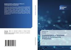 Bookcover of Implementation of Business Ethics in Contemporary Enterprises