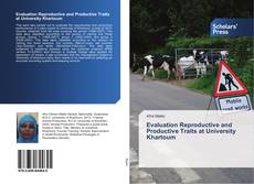 Evaluation Reproductive and Productive Traits at University Khartoum kitap kapağı