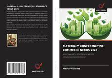 MATERIAŁY KONFERENCYJNE: COMMERCE NEXUS 2025 kitap kapağı