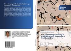 Bio Anthropoligical Study of theAged among thesugalis of Cuddapah Dist kitap kapağı