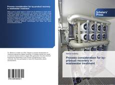 Bookcover of Process consideration for by-product recovery in wastewater treatment