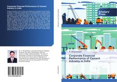 Capa do livro de Corporate Financial Performance of Cement Industry in India 