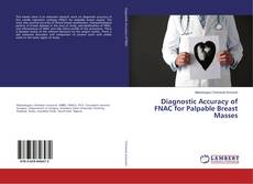 Couverture de Diagnostic Accuracy of FNAC for Palpable Breast Masses