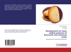 Bookcover of Development of value added products of Amaranth and chemical study