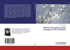 Bookcover of Plasma free amino acids changes in HCC patients