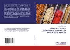 Portada del libro de Medicinal plants: Antimicrobial activity and their phytochemicals