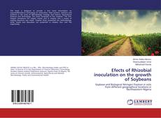 Bookcover of Effects of Rhizobial inoculation on the growth of Soybeans