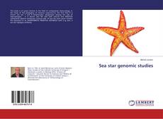 Bookcover of Sea star genomic studies