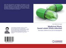 Bookcover of Medicinal Plant: Sweet violet (Viola odorata)