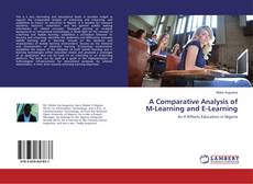 Bookcover of A Comparative Analysis of M-Learning and E-Learning