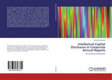 Copertina di Intellectual Capital Disclosure in Corporate Annual Reports
